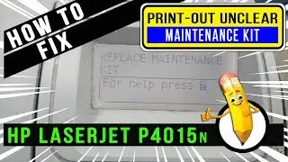 How To Fix | Maintenance Kit | HP Laserjet P4015n