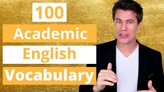 100 Essential Academic English Vocabulary Words for English Learners | Improve Your Academic Skills
