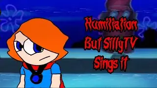 FNF Humiliation but SillyTV sings it