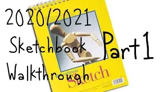 Part 1 of my 2020/2021 Sketchbook walkthrough