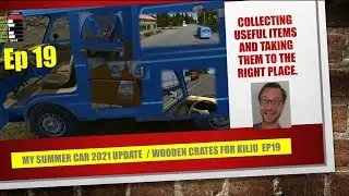 MY SUMMER CAR 2021 update EP19 Storyline Week 2 / Wooden crates for Kilju production
