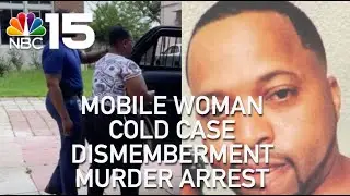 COLD CASE ARREST:  Mobile County woman charged with gruesome 2015 dismemberment murder - NBC 15 WPMI