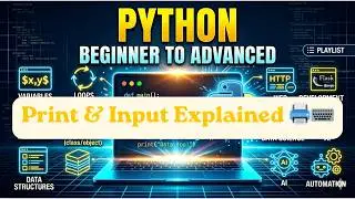 Python Print & Input Explained 🖨️⌨️⚡ | Beginner Friendly! 