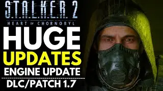 S.T.A.L.K.E.R. 2 –PS5 Trailer Breakdown | 5.5.4 Engine Update & 1.7 Patch Update News