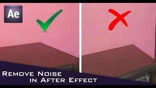 How To Remove Noise From Video in After Effects Tutorial - Without Any Plugin