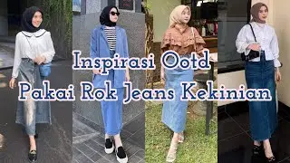 INSPIRASI OOTD PAKAI ROK JEANS KEKINIAN  #rokjeans #ootdsimple #inspirasiootdhijab