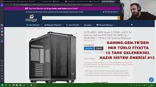 GAMING.GEN.TR'DEN HER TÜRLÜ FİYATTA 12 TANE GELENEKSEL HAZIR SİSTEM ÖNERİSİ #13