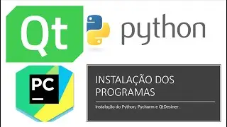 00 - Instalação do Python, Pycharm e Qt Desiner