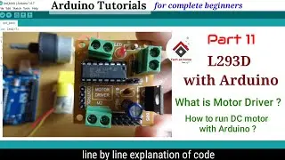 L293D motor driver with Arduino(code explained) | Controlling DC motors | Arduino tutorial 11