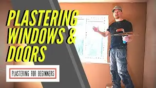 Plaster Window Walls & Plastering Around Door Frames (TIPS & TRICKS)