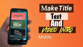 How to Add Text Effects in video |Android|