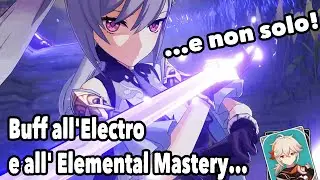 Finalmente Buff all'elemento Electro e all'Elemental Mastery! - Genshin Impact ITA