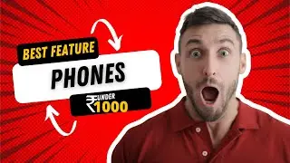 Best Feature Phones Under 1000 INR in 2021 || Best Phone Under 1000 In 2021