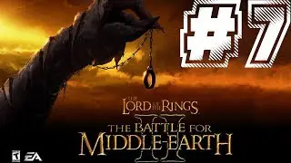 LOTR: The Battle for Middle-Earth 2 - TÜRKÇE BÖLÜM 7