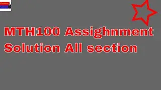 MTH100 Assighnment no1 100% correct solution of all section / vu assighnment solution