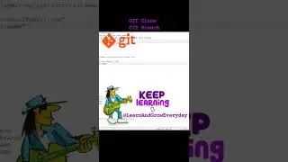 Git Clone & Git Branch