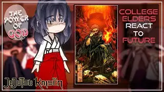 College Elders + Zenin React To Future/Gojo, Itadori, Yuta | Jujutsu Kaisen