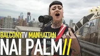 NAI PALM - CROSSFIRE (BalconyTV)