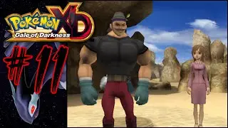 Pokemon XD Gale Of Darkness Lets Play Part 11