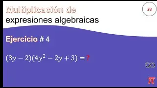 28. Multiplicación de expresiones algebraicas Ejercicio # 4