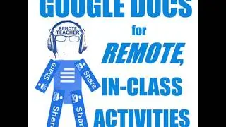 Share and Use Google Docs in Remote Classrooms
