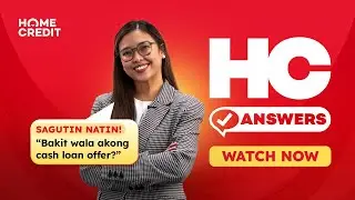 HC Answers Episode 1: “Bakit wala akong cash loan offer?”