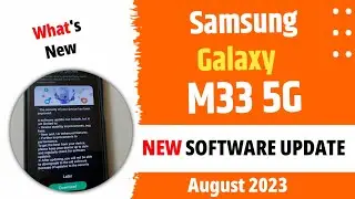 Samsung M33 5G New Update August 2023 | what's New Changes | Samsung M33 5G New Software Update