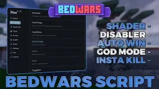 BEST Bedwars Script | Rust - Shader, Disabler, Auto Winm God Mode, Insta Kill