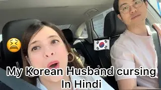 My Korean husband cursing me in Hindi 😭