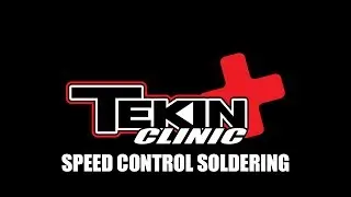 Tekin Clinic: ESC Soldering