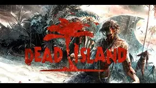 [RUS]Dead Island: Riptide |2|