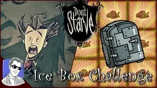 Ice Box Challenge (Don't Starve Wilson Reign of Giants) p6