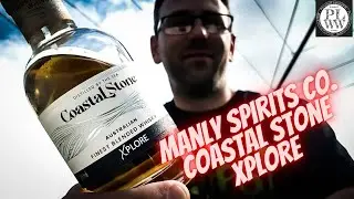 Manly Spirits Co Coastal Stone Xplore: Time to Xplore Australian whisky.