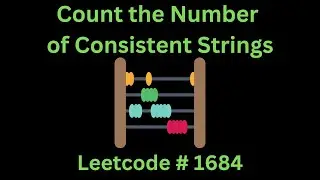 COUNT THE NUMBER OF CONSISTENT STRINGS | LEETCODE 1684 | PYTHON SOLUTION