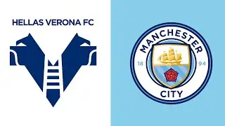 Hellas Verona Vs Manchester City Day #4 Until Manchester City Lose