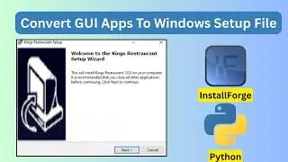 Package Tkinter App for Windows using PyInstaller & InstallForge.Create EXE or MSI Setup File Easily