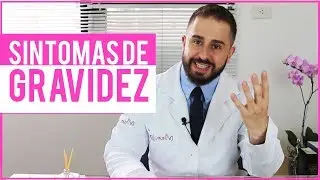 PRIMEIROS SINTOMAS DE GRAVIDEZ (EITAAA) - Dr Bruno Jacob