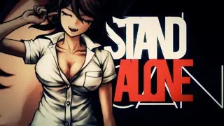 Stand Alone [FULL Dangan Ronpa MEP]