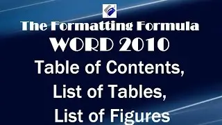 Word 2010   Table of Contents   List of Tables   List of Figures