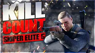 Sniper Elite 5 (2022) Kill Count