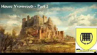 CK3 - AGOT - Hard as Yron - Part 2