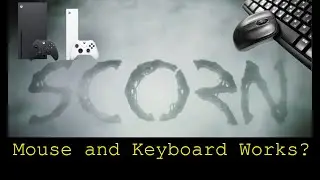 Scorn - Xbox Series X - mouse and Keyboard test