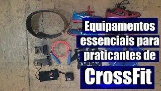 Top 5 equipamentos que todo praticante de CrossFit deveria ter.