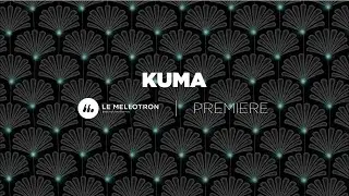 KUMA - Kumadé ft. Zacharie Ksyk (Official Video) | Le Mellotron Premiere