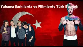 Yabancı Filimler ve Şarkılarda Türk Bayrakları