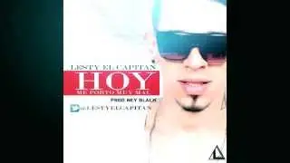 ★ hoy me porto mal ★ lesty el capitan - Reggaeton 2015 ( ORIGINAL )