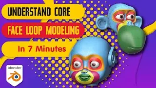 Blender Complete Character Tutorial - Part 1 - Understanding The Basics of Core Face Loops
