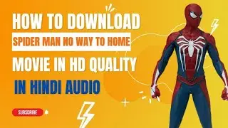 How To Download Spider Man No Way To Home Movie | Just In 2 Minutes