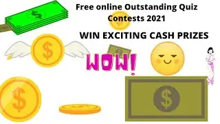 Free Online Outstanding Quiz Contests 2021