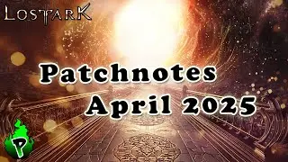 EVENTS / BALANCE PATCH / ADV HONING BUFF | April Update 2025 | Lost Ark EU | DerPyr0n